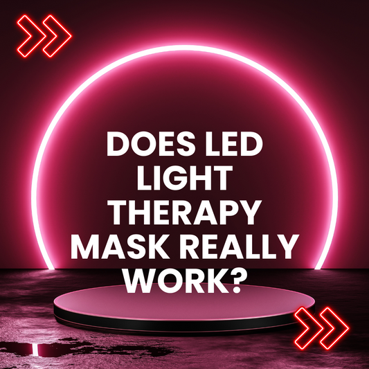 DOES LED LIGHT THERAPY MASK REALLY WORK?